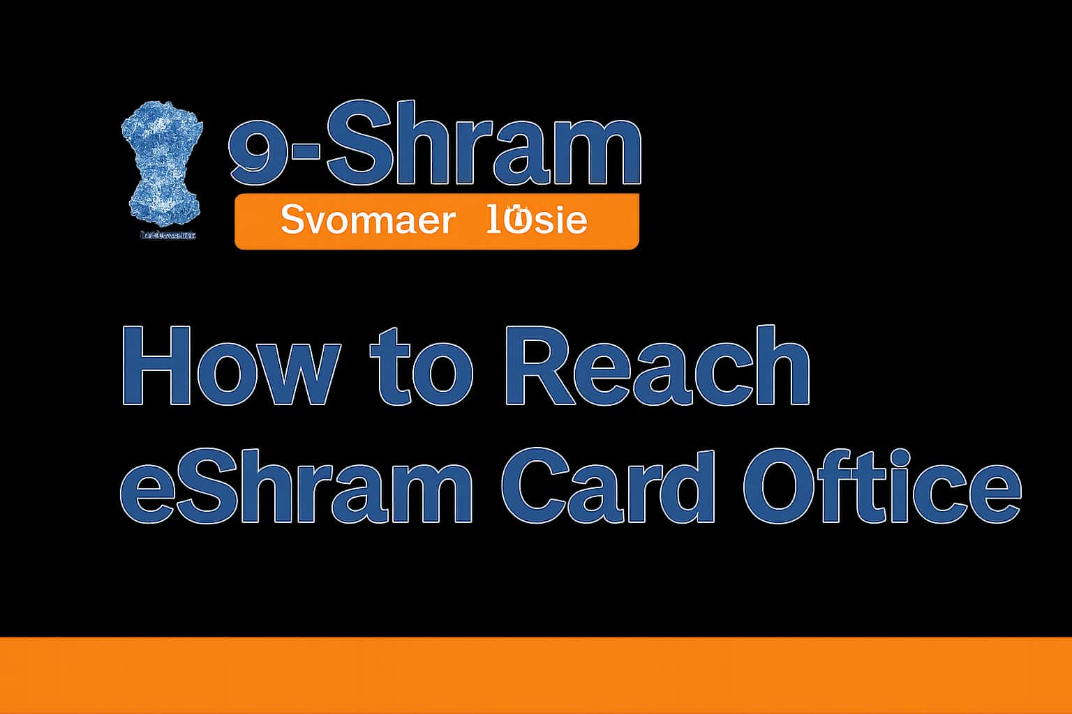 How to Reach eShram Card Office